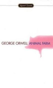 Animal Farm  - George Orwell