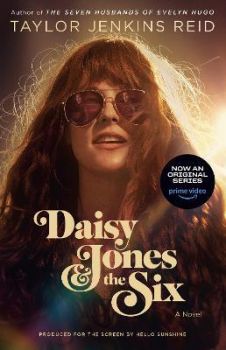 Daisy Jones and The Six - TV Tie-in Edition