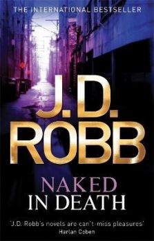 Naked In Death - Book 1