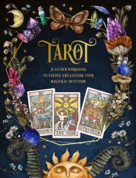 Tarot - A Guided Workbook - Volume 1
