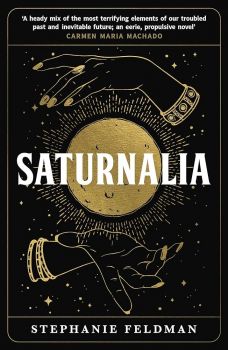 Saturnalia - Stephanie Feldman - 9780857308399 - Онлайн книжарница Ciela | ciela.com