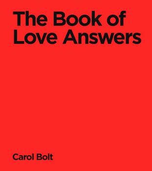 The Book of Love Answers - Carol Bolt - 9780857508768 - Онлайн книжарница Ciela | ciela.com