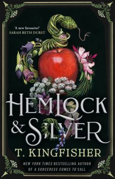 Hemlock & Silver - T. Kingfisher - Pan Macmillan - 9781035052684 - Онлайн книжарница Ciela | ciela.com