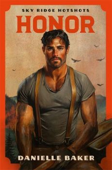 Honor - Sky Ridge Hotshots Series - Danielle Baker - 9781035093168 - Онлайн книжарница Ciela | ciela.com