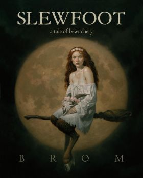 Slewfoot - A Tale of Bewitchery