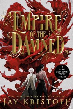 Empire of the Damned - Empire of the Vampire Series - Jay Kristoff  - 9781250874924 - Онлайн книжарница Ciela | ciela.com