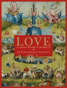 Love - A Curious History