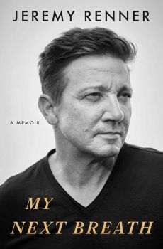 My Next Breath - A Memoir - Jeremy Renner - 9781398539518 - Онлайн книжарница Ciela | ciela.com