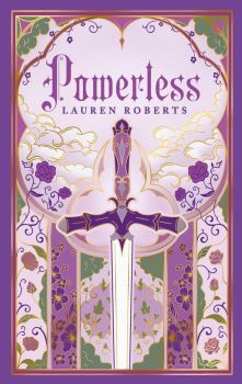 Powerless - The Powerless Trilogy - Ultra Deluxe Edition - Lauren Roberts - 9781398558038 - Онлайн книжарница Ciela | ciela.com