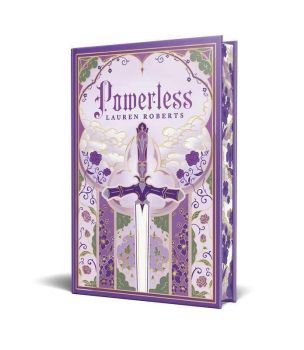Powerless - The Powerless Trilogy - Ultra Deluxe Edition - Lauren Roberts - 9781398558038 - Онлайн книжарница Ciela | ciela.com