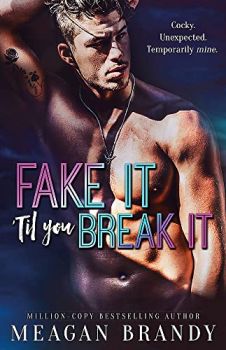 Fake It Til You Break It - Meagan Brandy - Orion - 9781398719460 - Онлайн книжарница Ciela | ciela.com