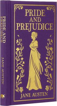 Pride and Prejudice - Arcturus Ornate Classics - Jane Austen - 9781398812338 - Онлайн книжарница Ciela | ciela.com