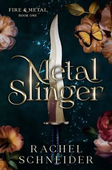Metal Slinger - Fire and Metal Series - Book 1 - 9781399633987 - Rachel Schneider - Orion - Онлайн книжарница Ciela | ciela.com