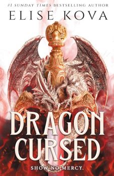 Dragon Cursed - Dragon Cursed Series - Book 1 - Elise Kova - Hodder & Stoughton - 9781399740036 - Онлайн книжарница Ciela | ciela.com