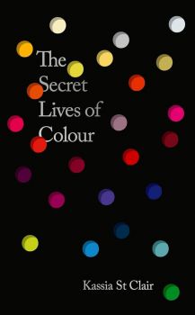 The Secret Lives of Colour - Hardback 