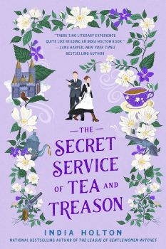 The Secret Service of Tea and Treason - Dangerous Damsels - India Holton - 9781405954969 - Онлайн книжарница Ciela | ciela.com
