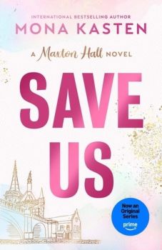 Save Us - Mona Kasten - Penguin - 9781405977005 - Онлайн книжарница Ciela | ciela.com