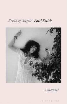 Bread of Angels - Hardback - Patti Smith - 9781408867723 - Bloomsbury - Онлайн книжарница Ciela | ciela.com