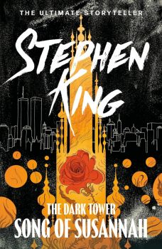 Song of Susannah - The Dark Tower - The ultimate storyteller collection - Stephen King - 9781444723496 - Онлайн книжарница Ciela | ciela.com