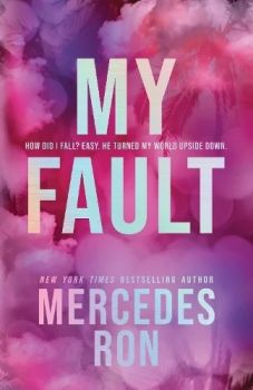 My Fault - Culpable trilogy - Deluxe Edition - Mercedes Ron - 9781464245077 - Онлайн книжарница Ciela | ciela.com