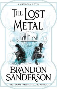 The Lost Metal - The Mistborn Saga