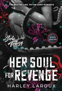 Her Soul for Revenge - Souls Trilogy - Harley Laroux - 9781496752901 - Онлайн книжарница Ciela | ciela.com