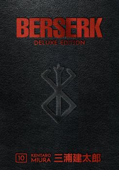 Berserk Deluxe - Volume 10 - Kentaro Miura - Dark Horse Manga - 9781506727547 - Онлайн книжарница Ciela | ciela.com