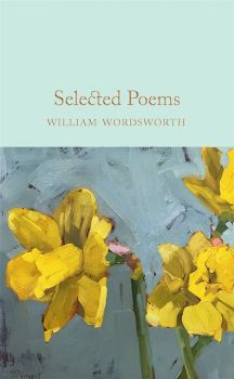 Selected Poems - William Wordsworth - Macmillan Collector's Library - 9781529011890 - Онлайн книжарница Ciela | ciela.com