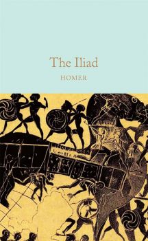 The Iliad - Macmillan Collector's Library - Homer - 9781529015003 - Онлайн книжарница Ciela | ciela.com