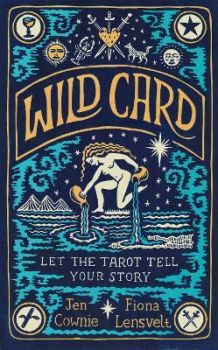 Wild Card - Let the Tarot Tell Your Story
