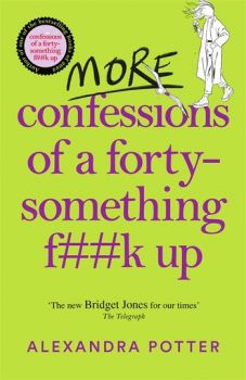 More Confessions of a Forty-Something F##k Up - Confessions
