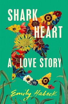 Shark Heart - A Love Story - Emily Habeck - 9781529432220 - Онлайн книжарница Ciela | ciela.com