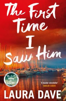The First Time I saw Him - Laura Dave - Penguin - 9781529912074 - Онлайн книжарница Ciela | ciela.com
