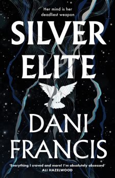 Silver Elite - Dani Francis - Del Rey - 9781529935363 - Онлайн книжарница Ciela | ciela.com
