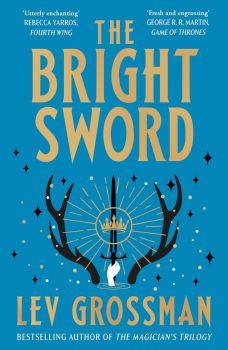 The Bright Sword - Lev Grossman - 9781529939132 - Онлайн книжарница Ciela | ciela.com