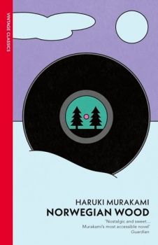 Norwegian Wood - Vintage Classics - Haruki Murakami - 9781529957716 - Онлайн книжарница Ciela | ciela.com