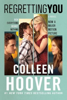 Regretting You - Movie Cover - Colleen Hoover - 9781662535642 - Онлайн книжарница Ciela | ciela.com
