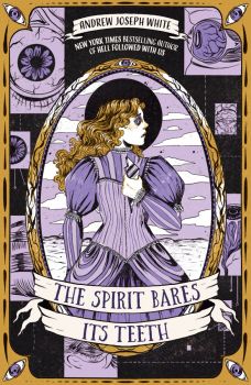 The Spirit Bares Its Teeth - Andrew Joseph White - 9781682636114 - Онлайн книжарница Ciela | ciela.com