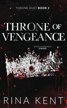 Throne of Vengeance - Throne Duet Series - Special Edition - Rina Kent - 9781685450779 - Онлайн книжарница Ciela | ciela.com
