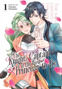 The Knight Captain is the New Princess-to-Be Vol. 1 - Yasuko Yamaru - Seven Seas - 9781685799182 - Онлайн книжарница Ciela | ciela.com