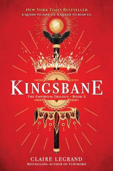 Kingsbane - The Empirium Trilogy - Claire Legrand - 9781728206967 - Онлайн книжарница Ciela | ciela.com