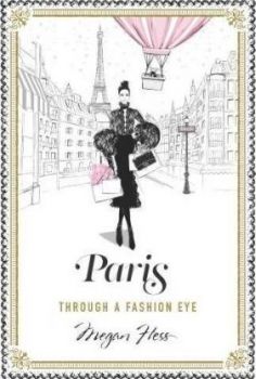 Paris - Through a Fashion Eye