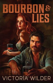 Bourbon and Lies - The Bourbon Boys Series - Victoria Wilder - 9781761821226 - Онлайн книжарница Ciela | ciela.com