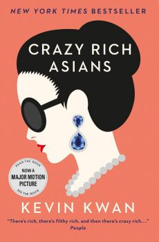 Crazy Rich Asians - Crazy Rich Asians Series - Kevin Kwan - 9781782393320 - Онлайн книжарница Ciela | ciela.com
