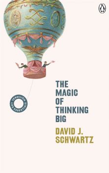 The Magic of Thinking Big - David J Schwartz - Vermilion -  9781785042430 - Онлайн книжарница Ciela | ciela.com
