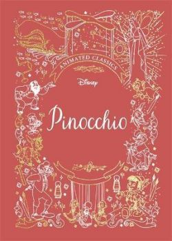Pinocchio - Disney Animated Classics