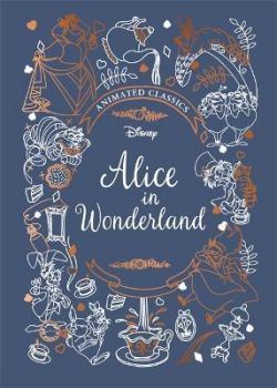 Alice in Wonderland - Disney Animated Classics