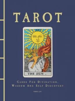 Tarot - Cards For Divination, Wisdom And Self Discovery - 9781838862480 - Онлайн книжарница Ciela | ciela.com