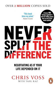 Never Split the Difference - Chris Voss - 9781847941497 - Cornerstone - Онлайн книжарница Ciela | ciela.com