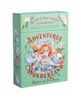 Adventures in Wonderland - Alice's Tea Party + Cocktails